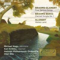 Brahms: Four Serious Songs; Brahms - Berio: Clarinet Sonata No. 1; Glanert: Weites Land
